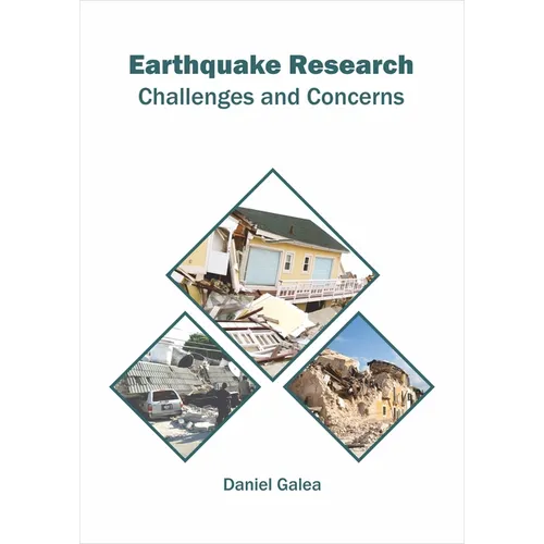 Earthquake Research: Challenges and Concerns - Hardcover