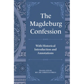 The Magdeburg Confession - Hardcover