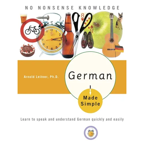 German Made Simple: Learn to speak and understand German quickly and easily - Paperback