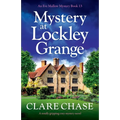 Mystery at Lockley Grange: A totally gripping cozy mystery novel - Paperback