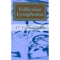 Follicular Lymphoma: Fast Focus Study GUide - Paperback