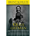 Olive Oatman: Explore The Mysterious Story of Captivity and Tragedy from Beginning to End - Paperback