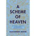 A Scheme of Heaven: The History of Astrology and the Search for Our Destiny in Data - Hardcover
