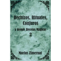 Hechizos, Rituales, Conjuros y demás Recetas Mágicas 2 - Paperback
