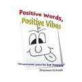 Positive Words, Positive Vibes - Paperback