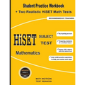 HiSET Subject Test Mathematics: Student Practice Workbook + Two Realistic HiSET Math Tests - Paperback