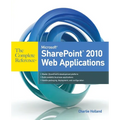 Microsoft SharePoint 2010 Web Applications the Complete Reference - Paperback