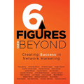 6 Figures and Beyond - Paperback