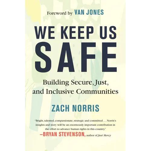 We Keep Us Safe: Building Secure, Just, and Inclusive Communities - Hardcover