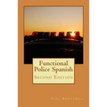 Functional Police Spanish: Second Edition - Paperback