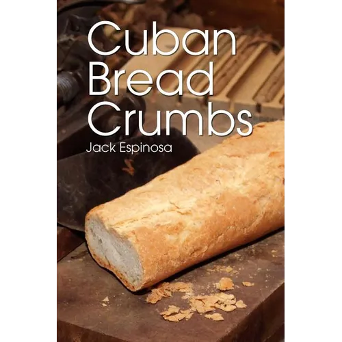 Cuban Bread Crumbs - Paperback