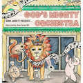 God's Mighty Orchestra - Hardcover
