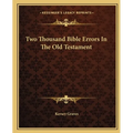 Two Thousand Bible Errors In The Old Testament - Paperback