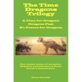 The Time Dragons Trilogy - Paperback