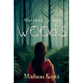 Watched in the Woods - Paperback