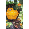 Swarm Tree: Of Honeybees, Honeymoons and the Tree of Life - Hardcover