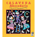 Calavera Abecedario: A Day of the Dead Alphabet Book - Paperback