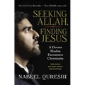 Seeking Allah, Finding Jesus: A Devout Muslim Encounters Christianity - Paperback
