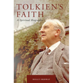 Tolkien's Faith: A Spiritual Biography - Hardcover