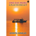One Day More: A Play In One Act - Paperback