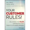 Your Customer Rules!: Delivering the Me2b Experiences That Today's Customers Demand - Hardcover