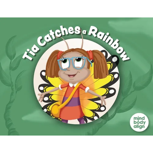 Tia Catches a Rainbow - Paperback