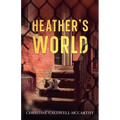 Heather's World - Paperback