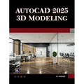 AutoCAD 2025 3D Modeling - Paperback