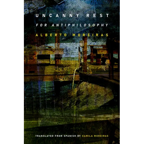 Uncanny Rest: For Antiphilosophy - Paperback