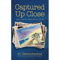 Captured Up Close: 20th Century Short-Short Stories - Paperback