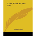 Earth, Water, Air, And Fire - Paperback