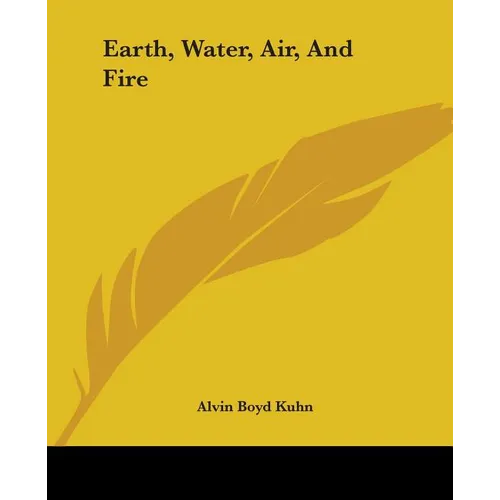 Earth, Water, Air, And Fire - Paperback