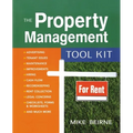 The Property Management Tool Kit: 100 Tips and Techniques for Getting the Job Done Right - Paperback