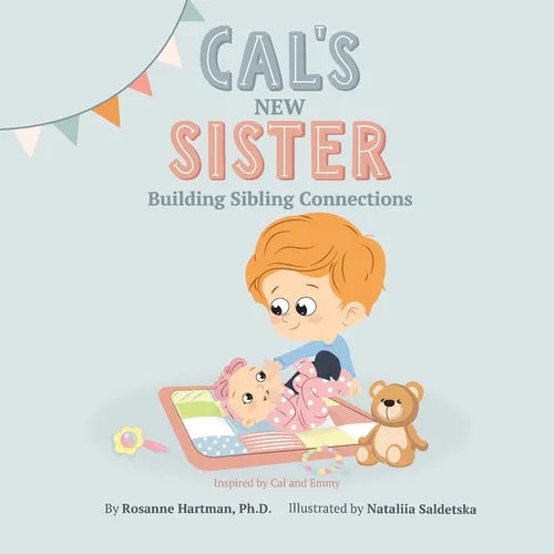 Cal's New Sister: Building Sibling Connections - Paperback