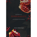 My Heart is a Pomegranate/ Mi Corazón es una Granada - Paperback