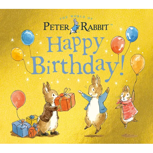 Happy Birthday!: A Peter Rabbit Tale - Board Book