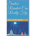 Santa's Reindeer Can Really Fly - Paperback