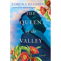 The Queen of the Valley: A Spellbinding Historical Novel Based on True History - Paperback