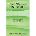 Panic Attacks in Pistachio: A Psychological Detective Story - Paperback