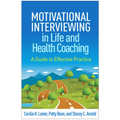 Motivational Interviewing in Life and Health Coaching: A Guide to Effective Practice - Hardcover