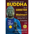 Buddha is a Greeter at Walmart: Using Zen in Everyday Life - Paperback