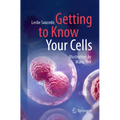 Getting to Know Your Cells - Paperback