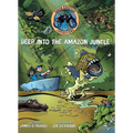 Deep Into the Amazon Jungle - Hardcover