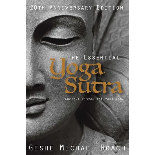 The Essential Yoga Sutra: Ancient Wisdom for Your Yoga - Paperback