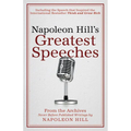 Napoleon Hill's Greatest Speeches: An Official Publication of the Napoleon Hill Foundation(r) - Paperback