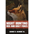 Night Hunting Red And Gray Foxes - Paperback