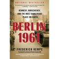 Berlin 1961: Kennedy, Khrushchev, and the Most Dangerous Place on Earth - Paperback