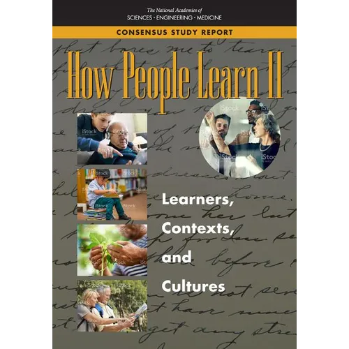 How People Learn II: Learners, Contexts, and Cultures - Paperback