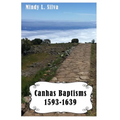 Canhas Baptisms: 1593-1639 - Paperback
