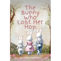 The Bunny Who Lost Her Hop - Paperback
